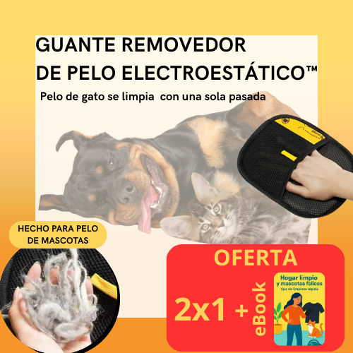GUANTE REMOVEDOR DE PELO ELECTROESTATICO CLEANGLOVE™ 2x1 + eBook GRATIS